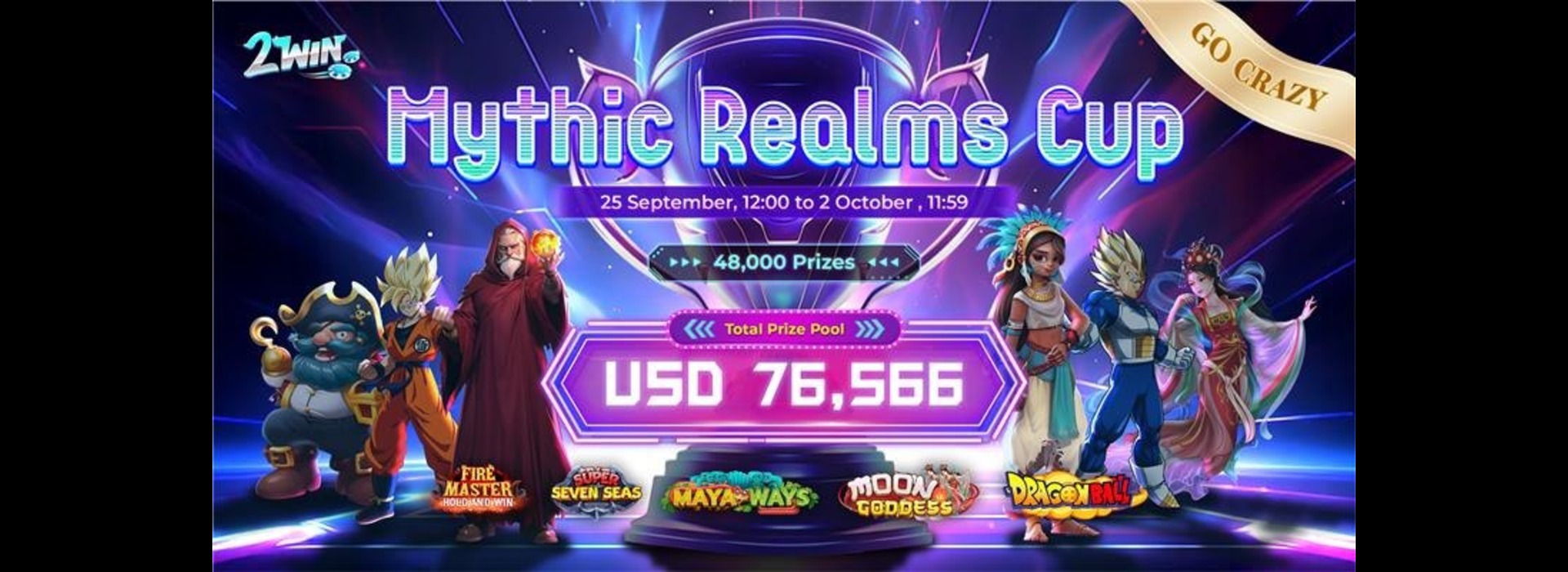 Mythic Realms Cup : 2Win Go-Crazy Competition